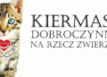Kiermasz dobroczynny na rzecz zwierząt