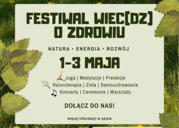 Majówkowy WIEC(DZ) O&nbsp;ZDROWIU w&nbsp;Eko-osadzie Brzozówka