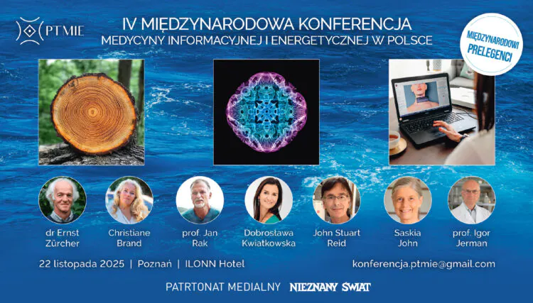 IV. Międzynarodowa Konferencja Medycyny Informacyjnej i Energetycznej PTMIE w Polsce