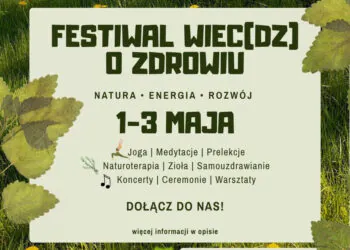Majówkowy WIEC(DZ) O&nbsp;ZDROWIU w&nbsp;Eko-osadzie Brzozówka